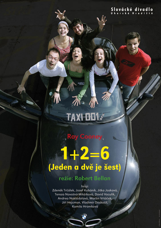 1+2=6 (Jeden a dvě je šest), plakát - Šárka Bellanová©2007, foto Jan Karásek